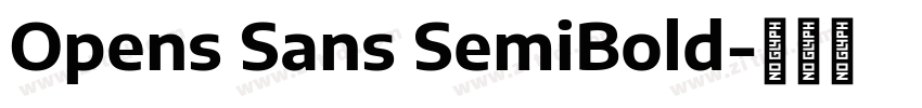 Opens Sans SemiBold字体转换 Opens Sans SemiBold字体转换